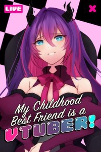 Bạn thuở nhỏ của tôi là một VTuber!