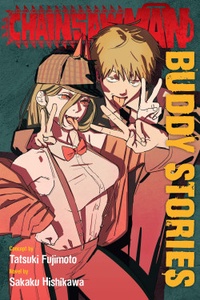 Chainsaw Man: Buddy Stories Chainsaw Man: Buddy Stories
