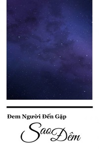 Đưa Người Đến Gặp Sao Đêm Đưa Người Đến Gặp Sao Đêm