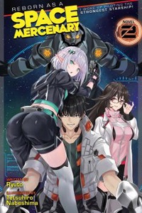 I Woke Up Piloting the Strongest Starship, so I Became a Space Mercenary I Woke Up Piloting the Strongest Starship, so I Became a Space Mercenary