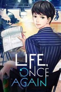 Life, Once Again! Life, Once Again!