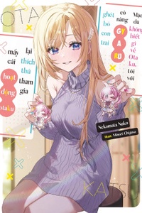 Mặc dù không biết gì về Otaku, nhưng tôi cuối cùng lại thích thú tham gia mấy hoạt động Otaku cùng với cô nàng Gyaru ghét con trai. Mặc dù không biết gì về Otaku, nhưng tôi cuối cùng lại thích thú tham gia mấy hoạt động Otaku cùng với cô nàng Gyaru ghét con trai.