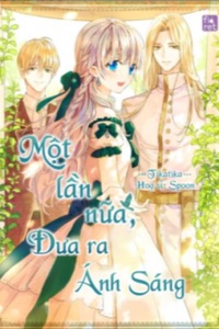 Một lần nữa, đưa ra Ánh Sáng Một lần nữa, đưa ra Ánh Sáng