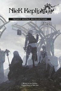 NieR Replicant ver.1.22474487139: Project Gestalt Recollections--File 01 NieR Replicant ver.1.22474487139: Project Gestalt Recollections--File 01