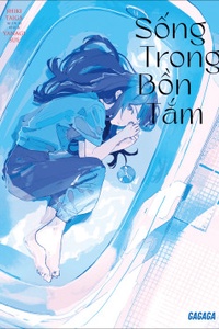 Sống trong bồn tắm Sống trong bồn tắm