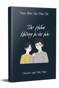 Tác phẩm không hoàn hảo Tác phẩm không hoàn hảo