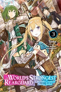 The World's Strongest Rearguard Labyrinth Country's Novice Seeker The World's Strongest Rearguard Labyrinth Country's Novice Seeker