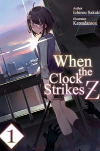 When The Clock Strikes Z When The Clock Strikes Z