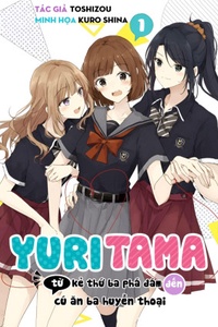 Yuritama: From Third Wheel to Trifecta Yuritama: From Third Wheel to Trifecta